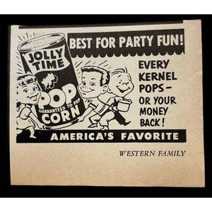Jolly Time Popcorn Vintage Print Ad 1955 Party Fun Every Kernal Pops Snacks
